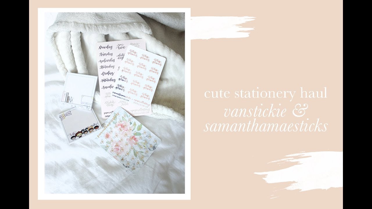 VanStickie and SamanthaMaeSticks Haul