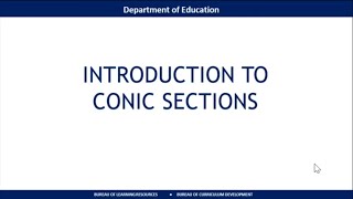 CONICS SECTION | SHS GRADE 11 | PRE-CALCULUS | Q1W1M1