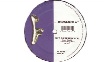 Dynamix II - Djs Go Berzerk