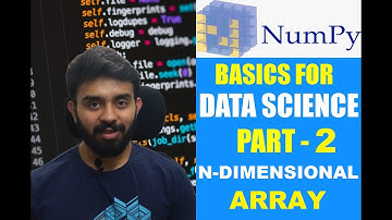 NumPy Essentials for Data Science - part-2 | Multi-Dimensional Array