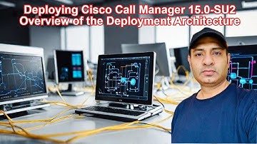 Cisco Call Manager 15.1SU2 Deployment Overview | CUCM Setup Explained | EP.1