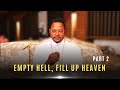 EMPTY HELL, FILL UP HEAVEN (Part 2) | The Rise of The Prophetic Voice | Wed 22 May 2024 | AMI LIVE