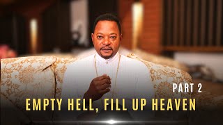 EMPTY HELL, FILL UP HEAVEN (Part 2) | The Rise of The Prophetic Voice | Wed 22 May 2024 | AMI LIVE