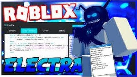 NEW ROBLOX HACK ELECTRA (TRIAL IS OVER) FULL LUA, SCRIPT EXECUTOR AND 2018 CCEWAD