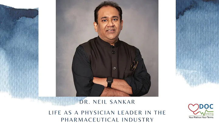 Life as a Physician Leader in the Pharmaceutical Industry with Dr. Neil Sankar