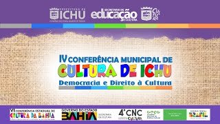 IV Conferência Municipal de Cultura | Ichu-Ba