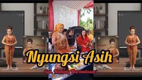 NYUNGSI ASIH - CIPT. NUNUNG NURMALASARI || Live Session