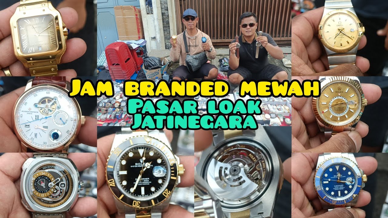 WOW ‼️ JAM KEREN MODEL TERBARU ADA DI PASAR LOAK JATINEGARA || LAPAK BANG ERWIN