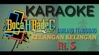 KELANGAN KELINGAN (TARLING TENGDUNG)  karaoke lirik