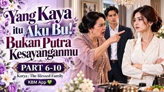 Download lagu Yang Kaya itu Aku Bu! Bukan Putra Kesayanganmu//PART 6-10//Karya The Blessed Family//Novel KBM App 💚