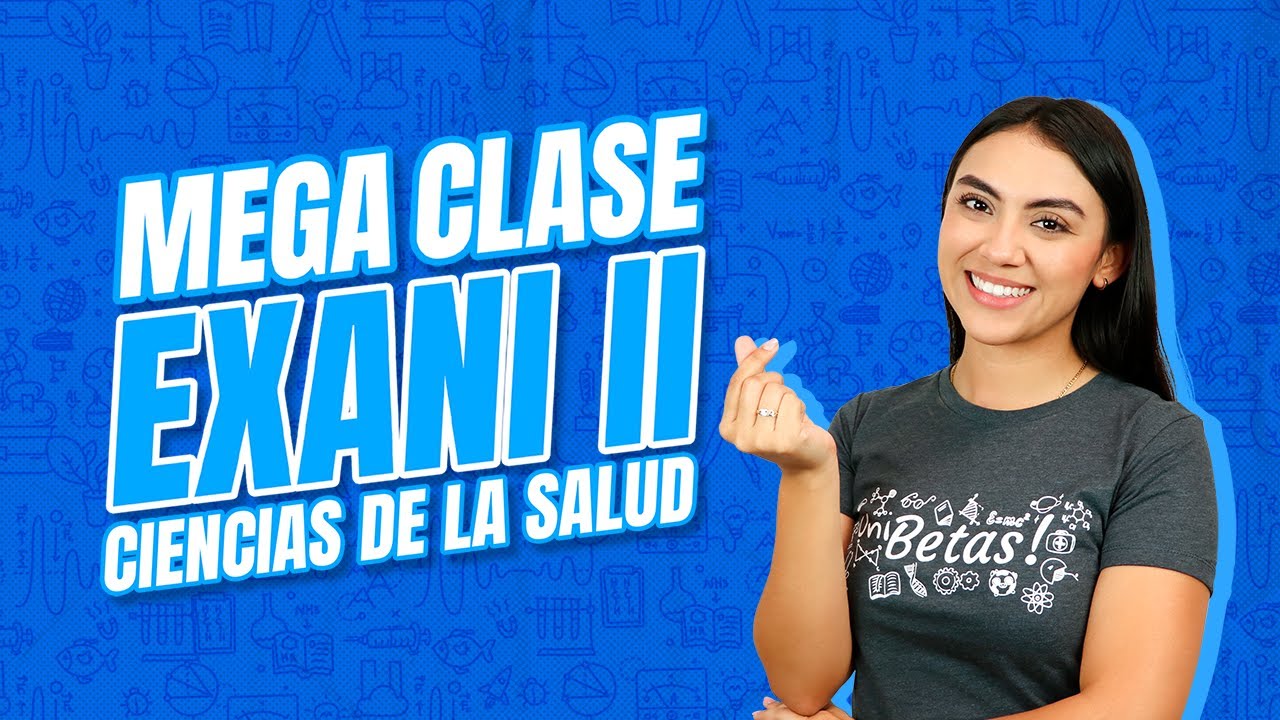 Mega Clase EXANI II Ciencias de la salud 60 reactivos reales resueltos de todas las áreas EXANI II