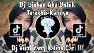 DJ IZINKAN AKU UNTUK TERAKHIR KALINYA PLAT KT | DJ BERHARAP TAK BERPISAH VIRAL TIKTOK TERBARU 2023 !