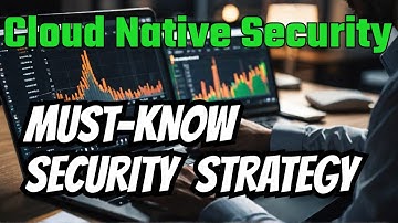 Cloud-Native Security 101: Must-Know Strategies for Every Business || Skillweed