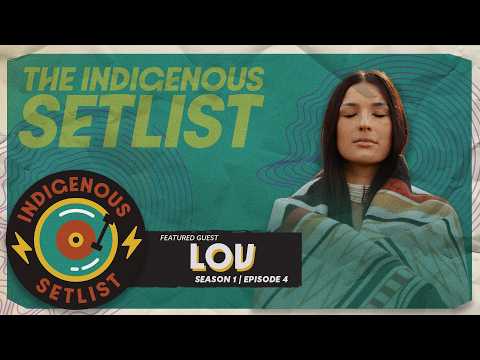 LOV on creating authentic, emotionally driven songs as an Indigenous artist | The Indigenous Setlist