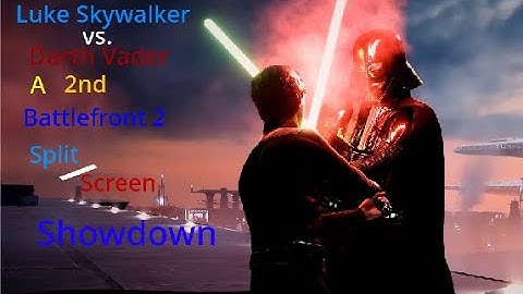 Darth Vader vs. Luke Skywalker: A 2nd Battlefront 2 Split/Screen Showdown.