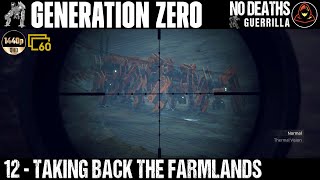 Generation Zero: Ep. 12 - Taking Back The Farmlands