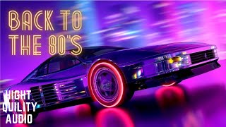 'Back To The 80's' Synthwave And Retro Electro Music Mix Vol.2