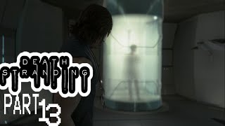 death stranding gameplay walkthrough part 13 [1080 Full HD PS4 PRO] - no commentary