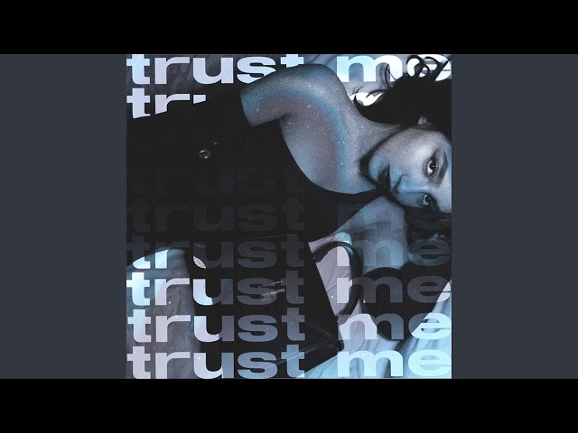 TRUST ME