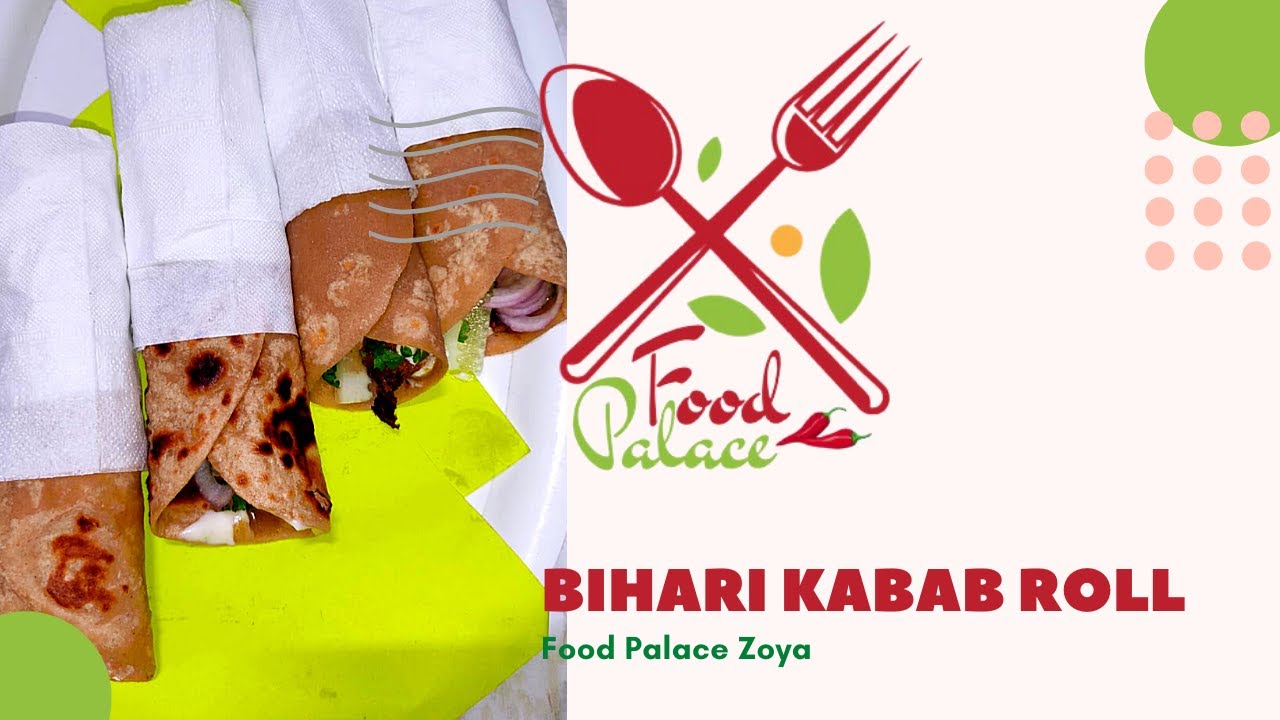 Bihari Kabab Roll | Nawabi Roll | Food Palace | Zoya