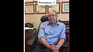 Premature Treatment Options