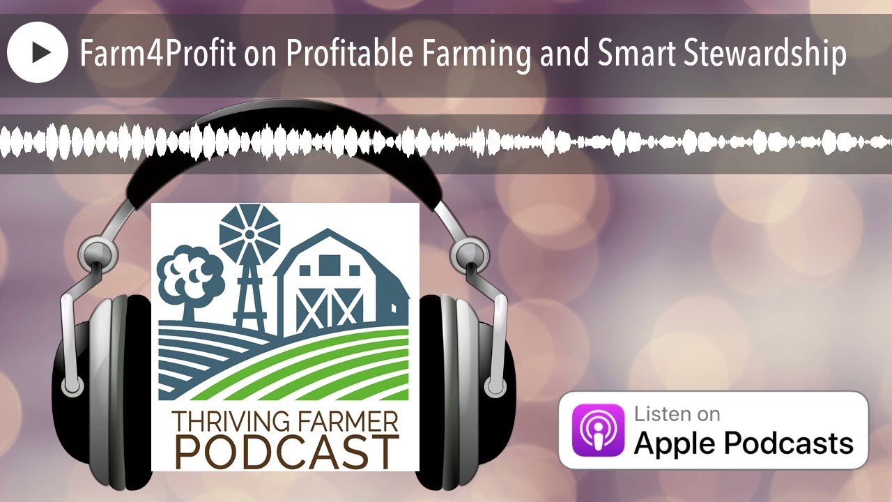 Farm4Profit on Profitable Farming and Smart Stewardship