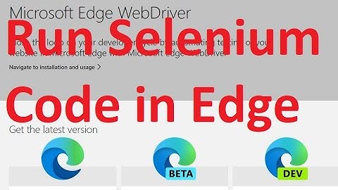 How to run Selenium code on Edge Browser (from downloading to invoking the browser)?
