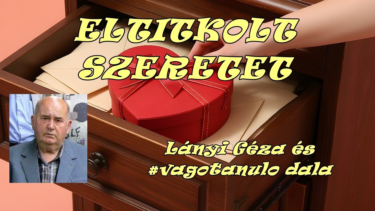 ELTITKOLT SZERETET (DUET) Lányi Géza és 