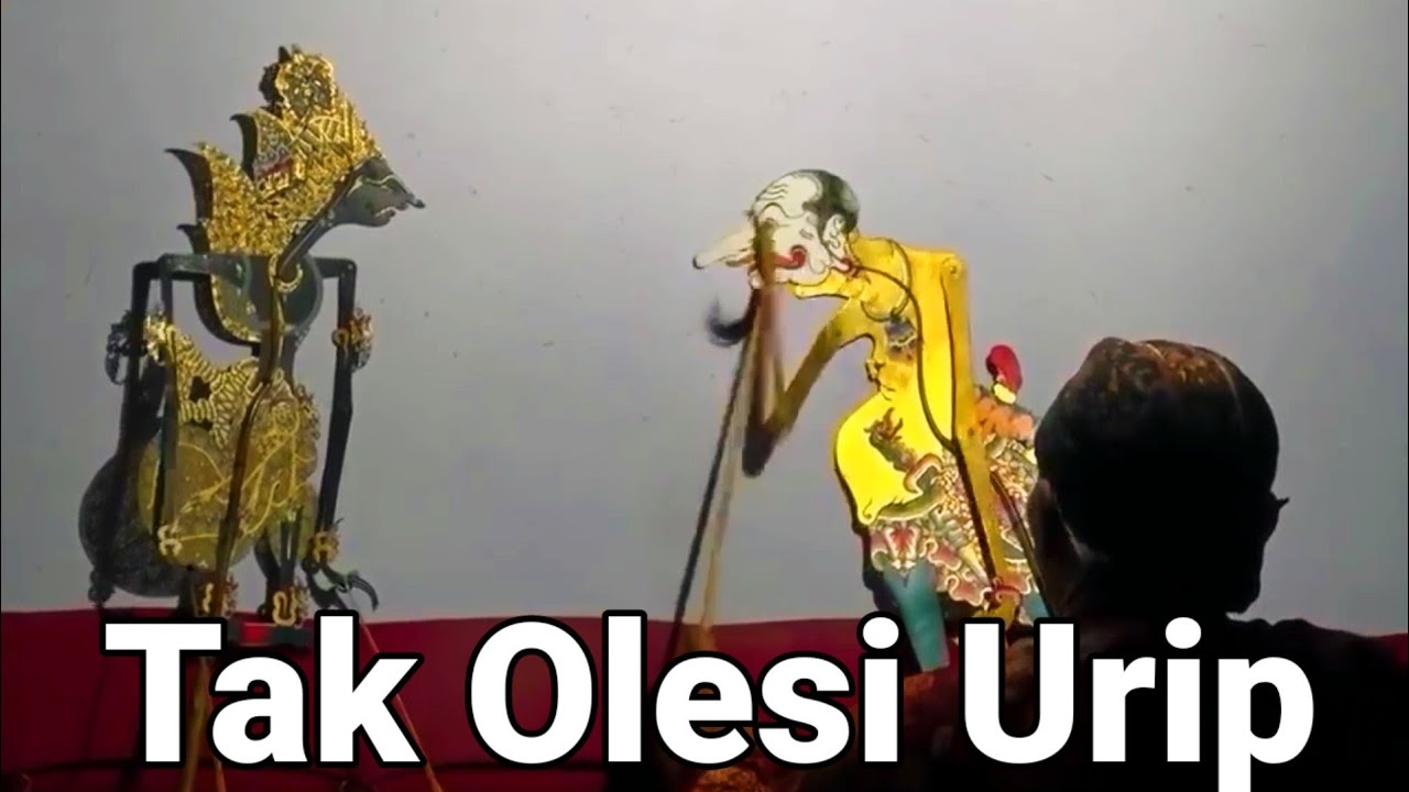 Tirtonoto koe ora mati koe tak olesi Urip..! Petruk omongane ora nggenah, bagong salah ucap