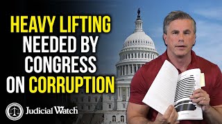 Judicial Watch alleges: FITTON: Heavy Lifting Needed By Congress on Corruption!