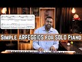 A set of simple but beautiful arpeggios designed to serve a melody  piano tutorial