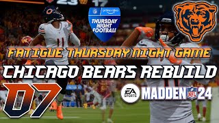 Fatigue TNF Game | Madden 24 Chicago Bears Rebuild Ep. 7