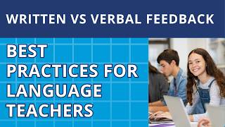 How to Give Effective Student Feedback | Written & Verbal Strategies