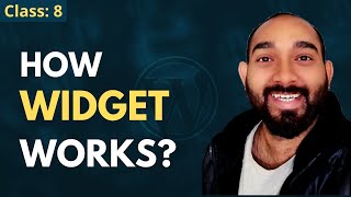 How Widget Works on a WordPress Website | WordPress Beginner to Advanced Course #8