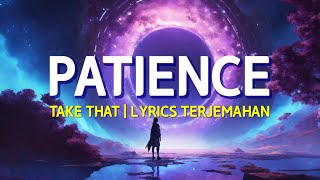 Take That - Patience (Lyrics Terjemahan)| Speed Up Tiktok Version