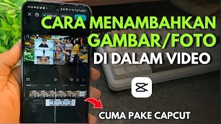Cara Menambahkan Foto dan Gambar Di Video | Cara Edit Tempel Gambar Di Dalam Video