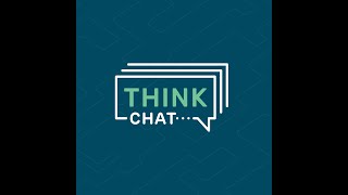 Welcome to Think Chat brought to you by Think|Stack