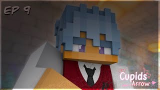 "Communication is key" || Cupids Arrow || [Ep 9] Minecraft RP