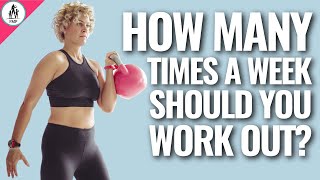 Workout Timing — How Many Times a Week Should You Work Out?