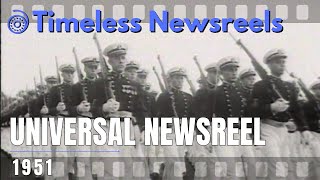 Universal Newsreel I 1951 I Timeless Newsreels