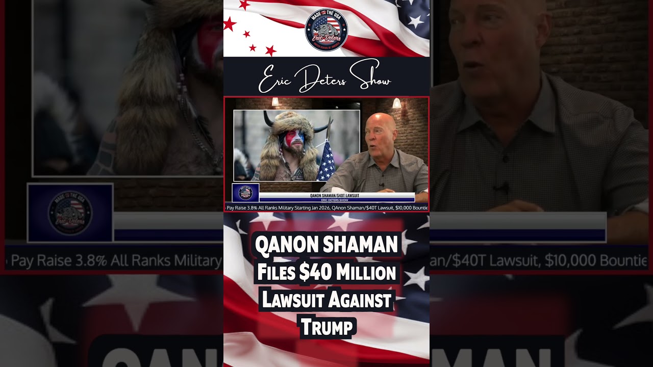 QANON SHAMAN Files $40 Million Lawsuit Against Trump 
