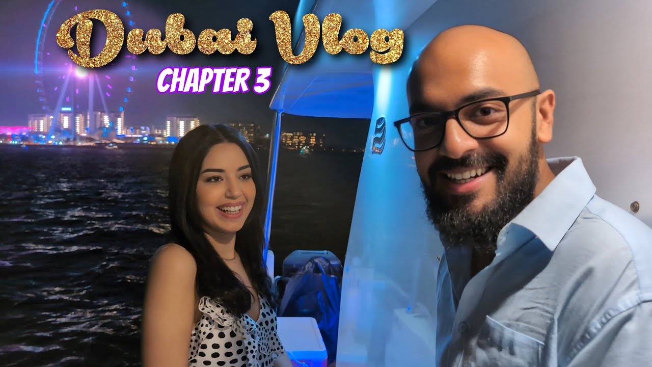 Dubai Vlog Chapter 3 | Belly Dance, Yacht Party, Desert Safari, Palm Jumeirah and More!