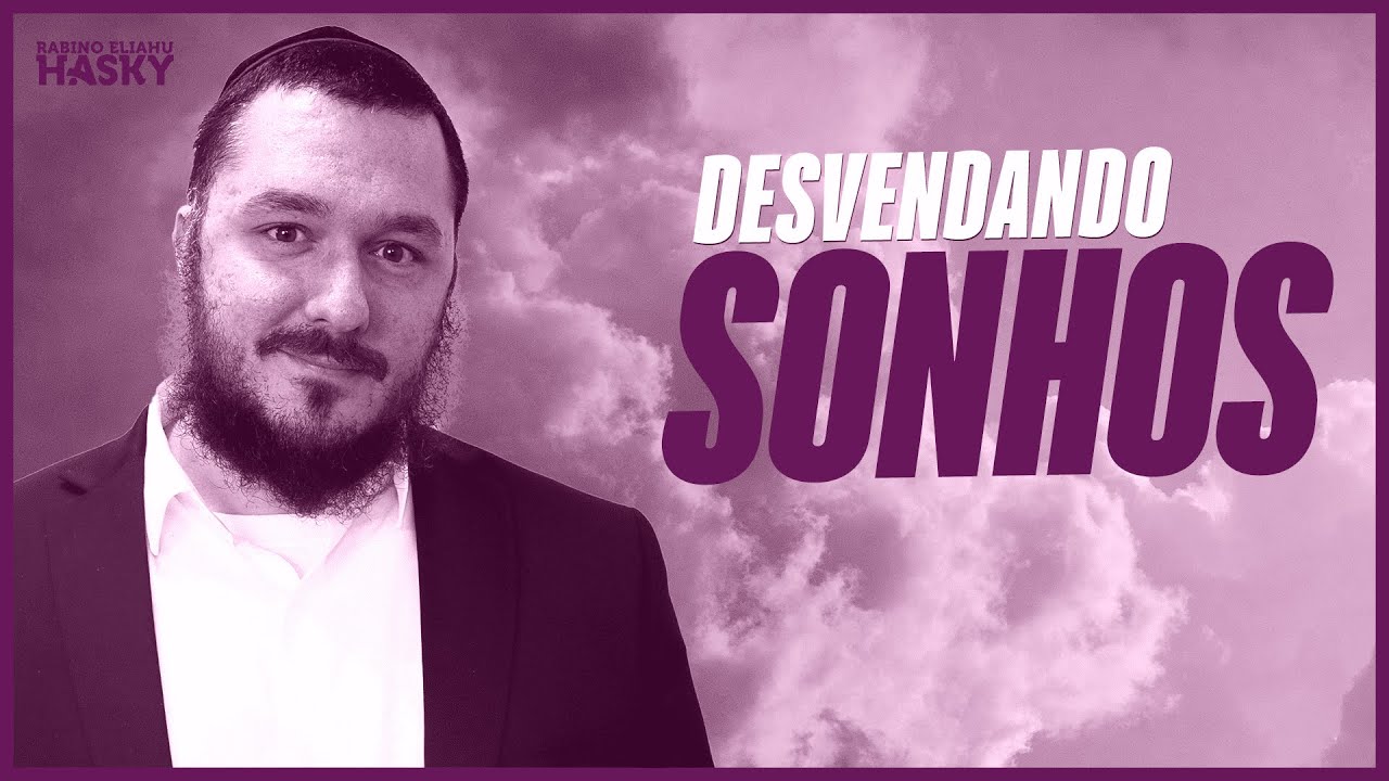 Desvendando os sonhos | Parte 2