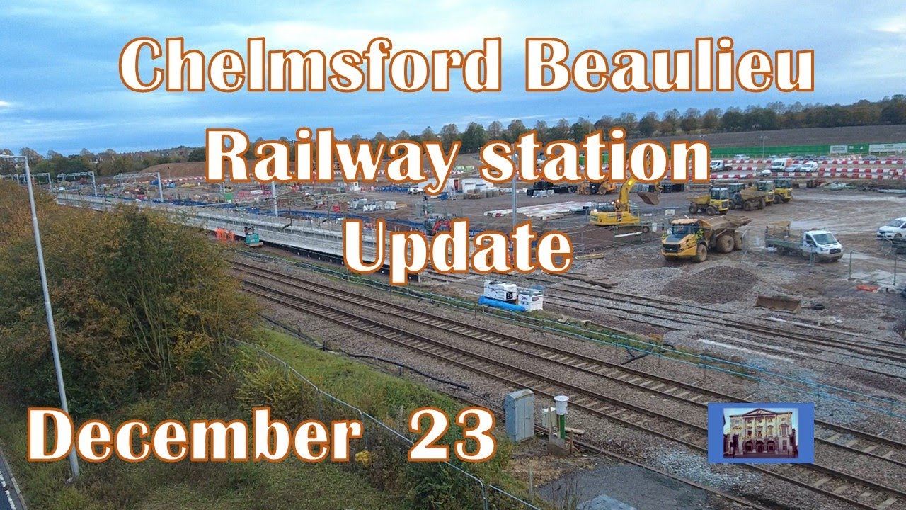Chelmsford's NEW Railway Station Construction Update Mid December 2023