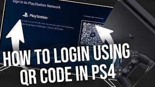 How to login using QR CODE IN PS4 - Updated Version 2025