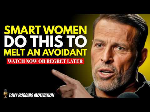 Avoidant Men Melt When You Do THIS One Simple Thing | Tony Robbins Motivational Speech