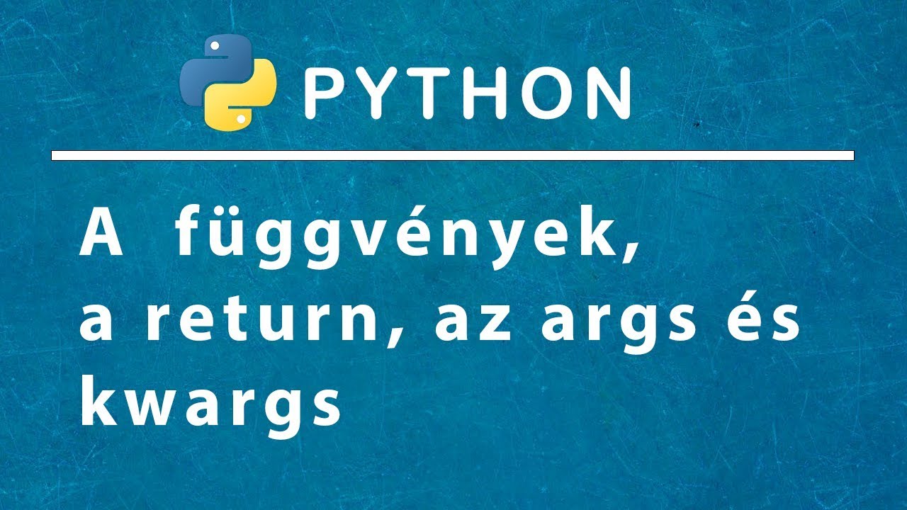 Python programozás - A függvények