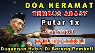 DOA KERAMAT !! DOA PELARIS DAGANGAN PUTAR 1X SIAP-SIAP BANJIR PEMBELI DAN REZEKI LANCAR SETIAP HARI