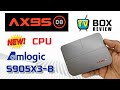 AX95-DB TV Box  S905X3-B?  NEW CPU!  New Dolby Licenses? 128GB Storage!