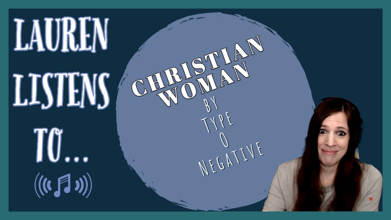 Итак, я послушала Christian Woman... | Негативная реакция на тип O